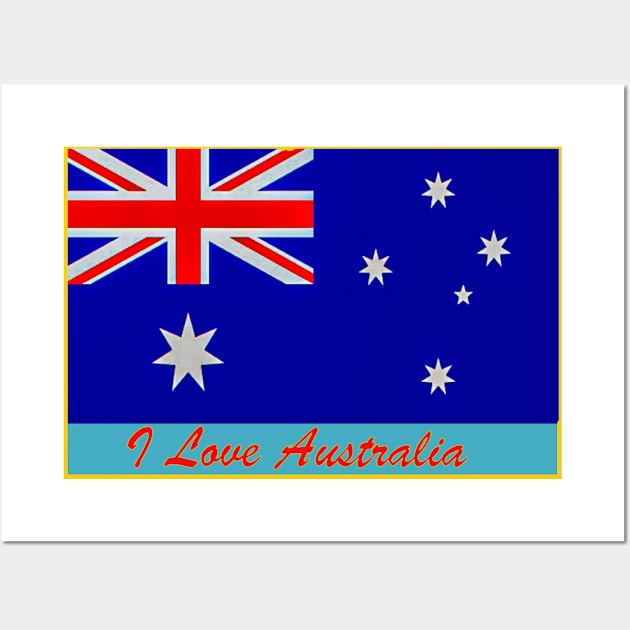 I Love Australia Wall Art by dalyndigaital2@gmail.com